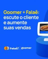 Imagem promocional do sistema Goomer e Falaê, reforçando a importância de escutar o cliente para aumentar as vendas com tecnologia de pontos de venda e atendimento digital.